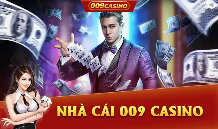 Nhà Cái 009 Casino